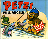 [Cover: Petzi will angeln; Hardcover: 26,5 cm x 23,5 cm]
